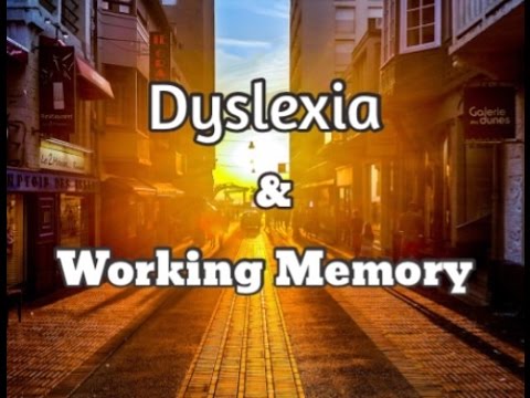 Working Memory And Dyslexia Working Memory And Dyslexia