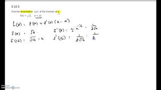Practice Exam 2 - Calc 1 - 3.10.3 (Linearization of a function at a given point)