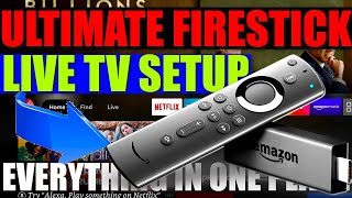 Ultimate Firestick Live TV Setup Guide For 2023