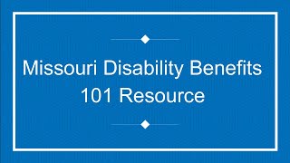 Missouri Disability Benefits 101 resource