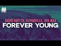 David Guetta, Ava Max, Alphaville - Forever Young (Lyrics)