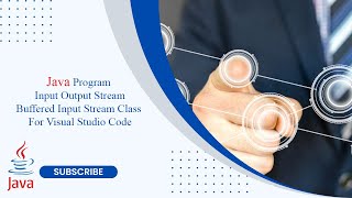Java Program Byte Stream Buffered Input Stream Class For Visual Studio Code (VS Code) #coding