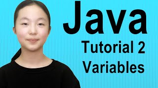 6th Grade Girl Teaches Coding - Java Programming Tutorial For Beginners(Lesson 2) || Variables