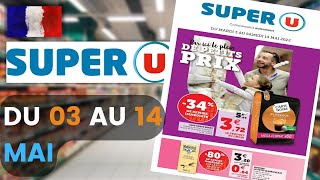 catalogue SUPER U du 3 au 14 mai 2022 💥 Arrivage - FRANCE