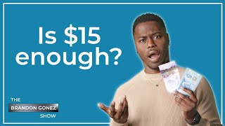 Is a $15 minimum wage too low?