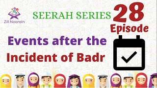 Seerah Series for Kids | Episode 28 | Events after the Incident at Badr