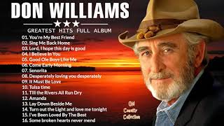 Don Williams Greatest Hits Collection Full Album HQ - Don Williams Playlist Country Songs