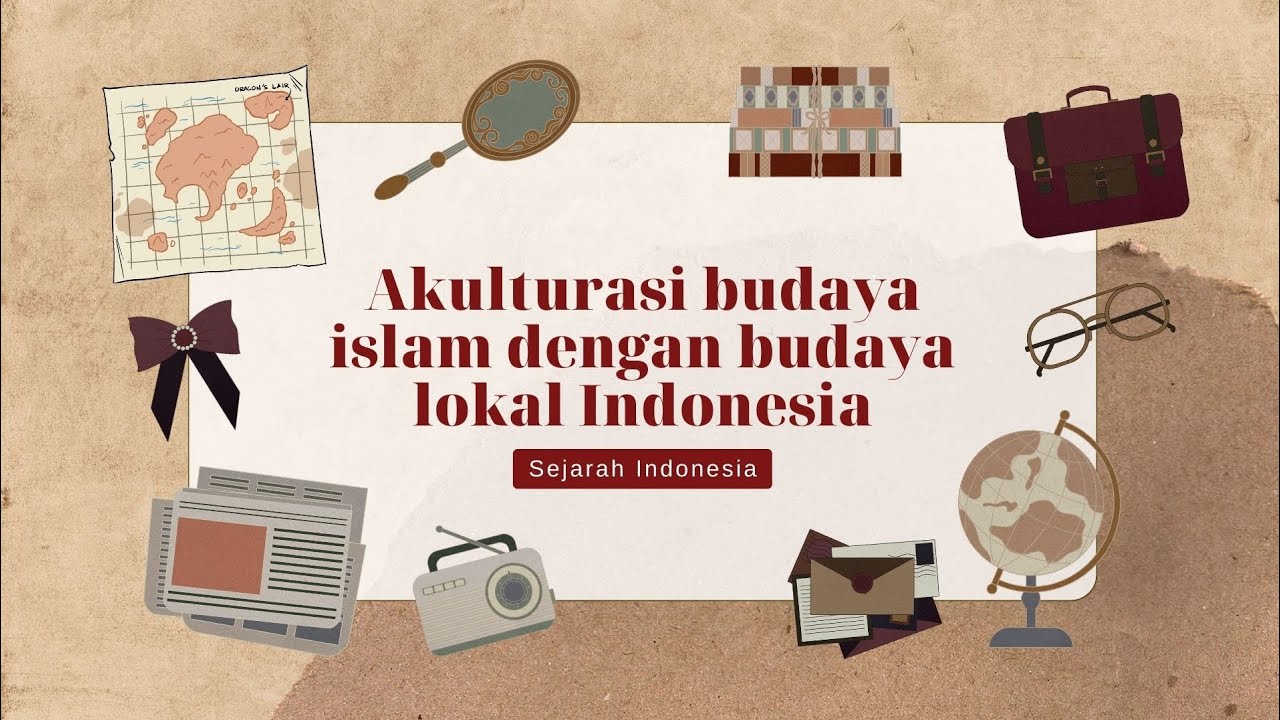 Akulturasi Budaya Islam Dengan Budaya Lokal Indonesia - YouTube