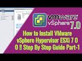 How to Install VMware vSphere Hypervisor ESXi 7.0 Step By Step Guide Part 1