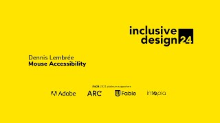 Mouse Accessibility / Dennis Lembrée #id24 2021