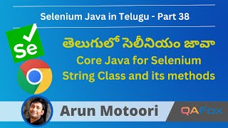Core Java for Selenium in Telugu - String Class and its methods - Part 39