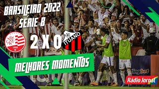 NÁUTICO 2X0 ITUANO - MELHORES MOMENTOS - CAMPEONATO BRASILEIRO SÉRIE B - 02/09/2022
