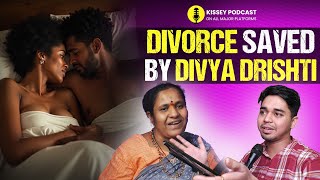 Divroce saved by Divya Drishti and Siddhi | sucheta godbolle | Kisset podcast