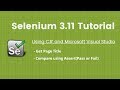 3. Selenium 2018 Tutorial using C# and Visual Studio : Get Page Title, Compare using Assert