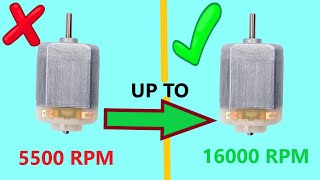 How to upgrade DC motor to max speed and more stronger 5500 RPM UPTO 16000 RPM