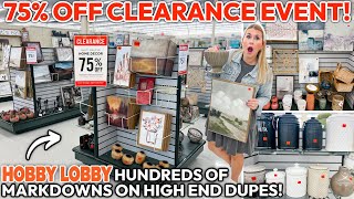 75% OFF HOBBY LOBBY ANNUAL CLEARANCE EVENT 🚨 | 1000+ Markdowns on HIGH-END Dupes! | Clearance Decor