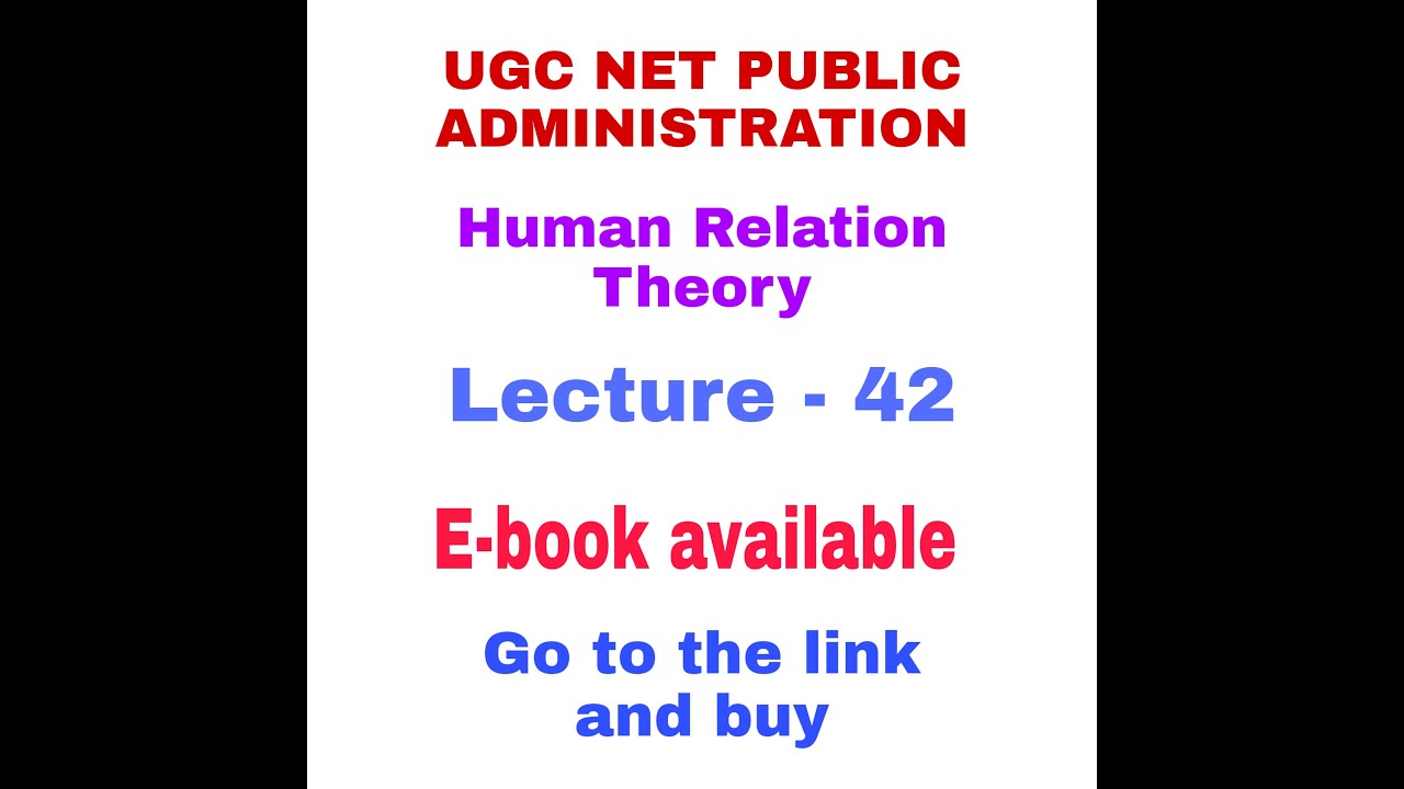 Human Relation Theory. UGC NET PUBLIC ADMINISTRATION - YouTube