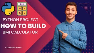 Building a BMI Calculator with Python | Python Projects for Beginners