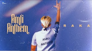 Amli Anthem (Official Music Video) -RAKA