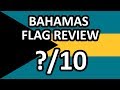 The Bahamas Flag Review