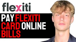How To Quickly Pay Flexiti Card Bills Online in 2024! | FULL GUIDE