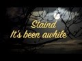 Staind - It's been awhile (music & lyrics)