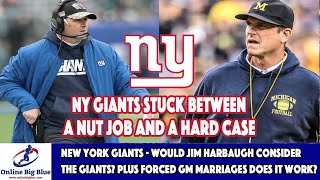 New York Giants - Would Jim Harbaugh consider the Giants? Plus forced GM marriages does it work?