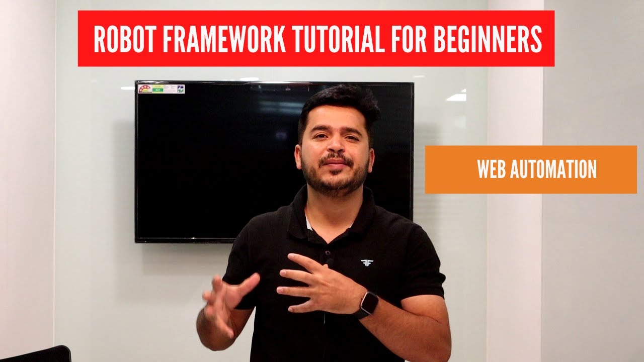 Robot Framework Tutorial For Beginners Robot Framework With Python Robot Framework Tutorial For Beginners Robot Framework With Python