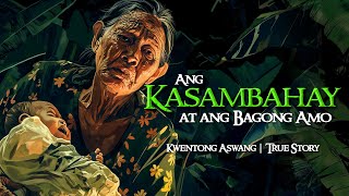 ANG KASAMBAHAY AT ANG BAGONG AMO | Kwentong Aswang | True Story