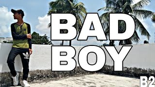 Bad Boy | Sahoo | Badshah | Lyrical Hip Hop | Dance Covered By B2