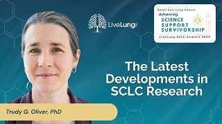 Clinical Trials: Shaping Outcomes for SCLC Patients | Trudy G Oliver | SCLC Summit 2026