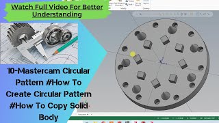 35-Mastercam Circular Pattern #How To Create Circular Pattern #How To Copy Solid Body