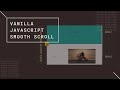 Vanilla JavaScript Smooth Scroll Tutorial || PSYCHO DEVELOPER ||