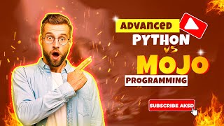 mojo🔥🔥 vs python🐍🐍, what is mojo language, end or python or not | 2023 | by AKSD SOLUTION
