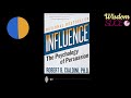 Influence: The Psychology of Persuasion by Robert Cialdini - 5 minute summary