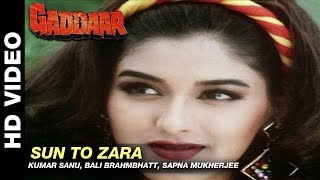 Sun To Zara - Gaddaar | Kumar Sanu, Bali Brahmbhatt & Sapna Mukherjee | Sunil Shetty & Sonali Bendre