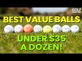 BEST VALUE GOLF BALLS UNDER $35 A DOZEN!