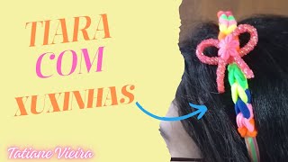 TIARA COM XUXINHAS#diyideas