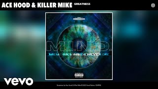 Ace Hood, Killer Mike - Greatness (Official Audio)