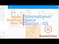 Home Assistant How To - ISS - International Space Station tracker
