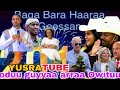 oduu  afaan oromoo  oromo news  yusra tube