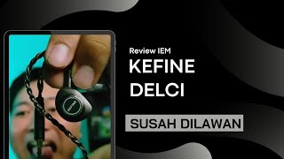 INI IEM SUSAH DILAWAN - REVIEW KEFINE DELCI - ANGEL ANGEL