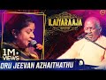 ஒரு ஜீவன் அழைத்தது  | Oru Jeevan Azhaithathu | Geethanjali | Ilaiyaraaja Live In Concert Singapore