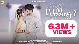 Teri Meri Wedding 2 | Mavi DadriWala | Wedding Video |  New Haryanvi Songs Haryanavi 2022