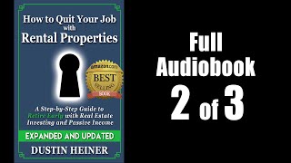 2 of 3 How to Quit Your Job with Rental Properties Real Estate Investing Audiobook by Dustin Heiner