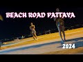 [4K] Beach Road Pattaya Night Walk # Pattaya Beach Road Latest Video 2024 # Pattaya Nightlife 2024