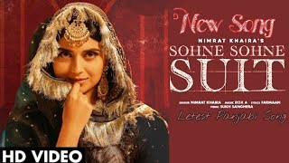 Sohne Sohne Suit Full Video Song | Nimrat Khaira | Bas Sone Sone Nimrat Khaira, Bas Sohne Sohne Song