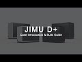 JM Customized - JIMU D+ Case Introduction & Build Guide