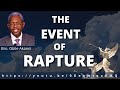 The event of Rapture by Bro  Gbile Akanni