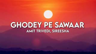 Amit Trivedi - Ghodey Pe Sawaar (From "Qala") Sireesha Bhagavatula | Amitabh Bhattacharya